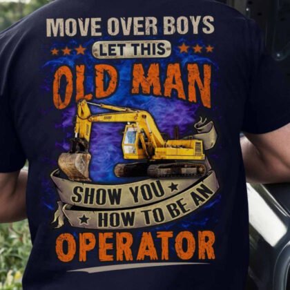 Let This Old Man Show Man Show You How to be a Operator